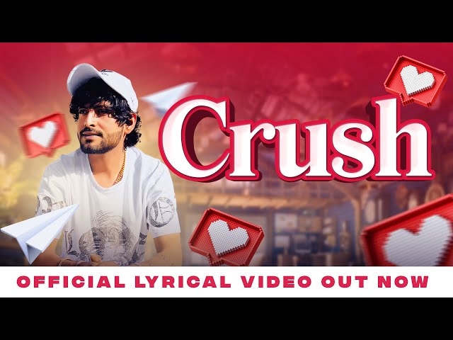 CRUSH | Rahul Mirza | Pehli Mulaqat me fan holiya | Official Lyrical Video 2023 class=