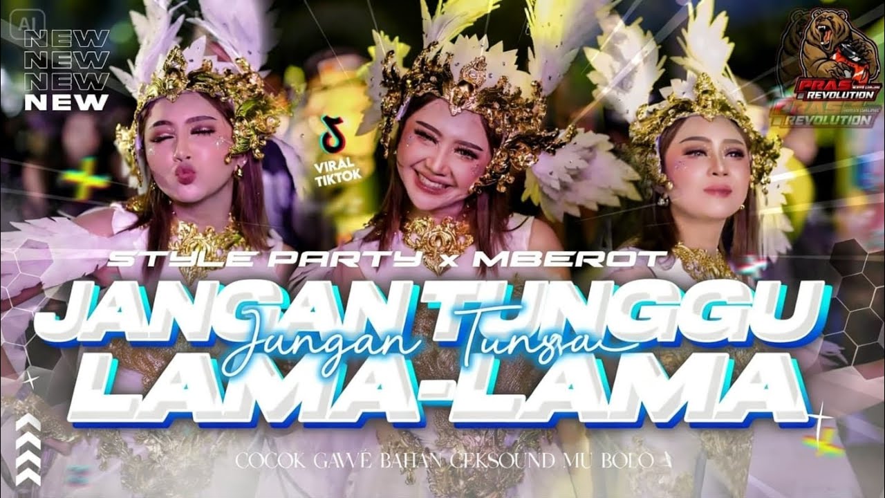 DJ JANGAN TUNGGU LAMA LAMA STYLE PARTY X MBEROT TERBARU 2K26 BY PRAS REVOLUTION