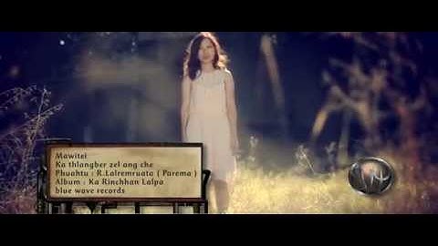 Mawitei  - ka thlang ber zel ang che