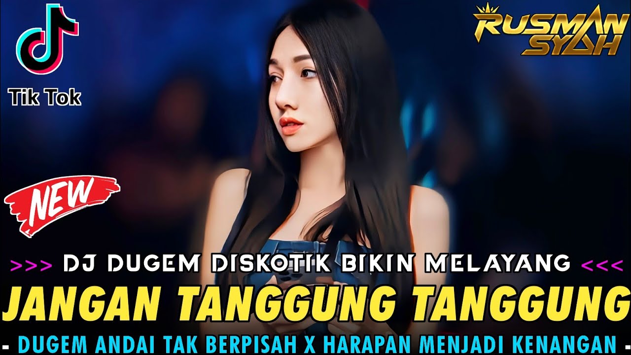 DJ JANGAN TANGGUNG TANGGUNG !! DJ DUGEM DISKOTIK BIKIN MELAYANG || DUGEM FUNKOT FULL BASS ||