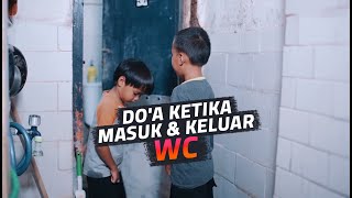 Adab Muslim: Do'a Ketika Masuk & Keluar WC