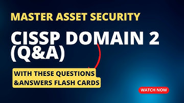 CISSP Domain 2: Asset Security | CISSP Questions and Answer Flashcards| Cybersecurity Certification