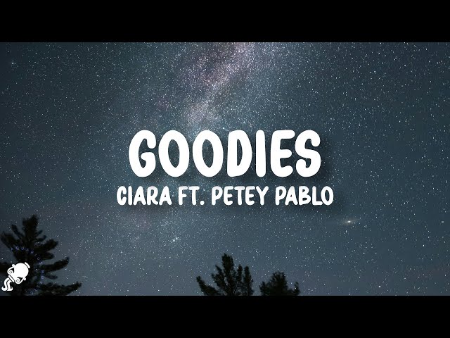 Ciara - Goodies (Lyrics) ft. Petey Pablo