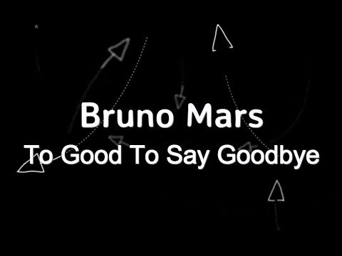 Bruno Mars - To Good To Say Goodbye KARAOKE NO VOCAL