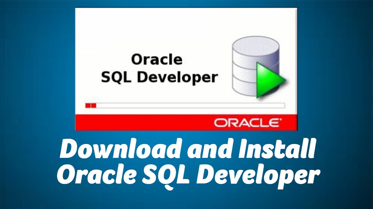 Download And Install Sql Developer For Oracle 11g Youtube