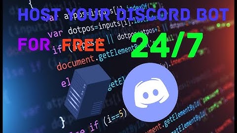 Host Discord Bots 24/7 for Free | Discord Bot Hosting