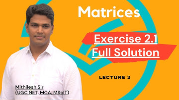 Exercise 2.1 full solution | Matrices | HSC Commerce Maths | Lecture 2 | VSM Academy | Mithilesh Sir