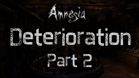 [ Horror ] WTF IS HAPPENING!? - Morfar plays Amnesia - Deterioration Part 2