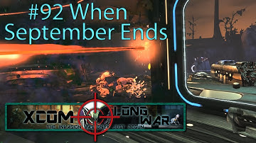 Xcom Long War I/I - Reddit vs Aliens Episode 92 - When September Ends