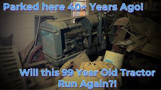 FORGOTTEN 99 Year Old McCormick Tractor  Will it Run & Drive after 40+ Years in this Barn?