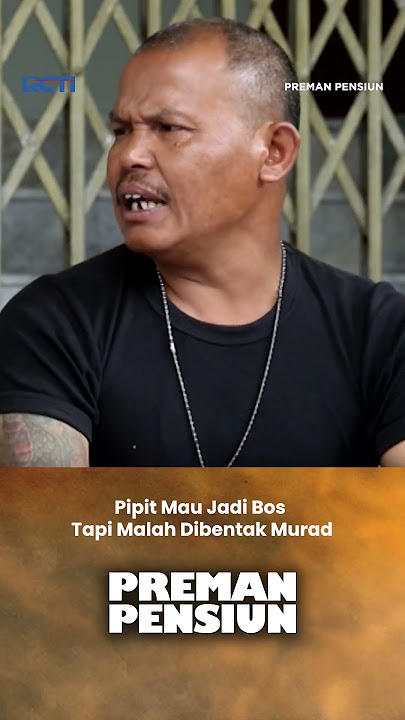 PIPIT MAU JADI BOS! Tapi Malah Dibentak Sama Murad #premanpensiun #shorts #salamolahraga