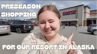 COSTCO shopping for our Alaska Resort: The Pre-Season