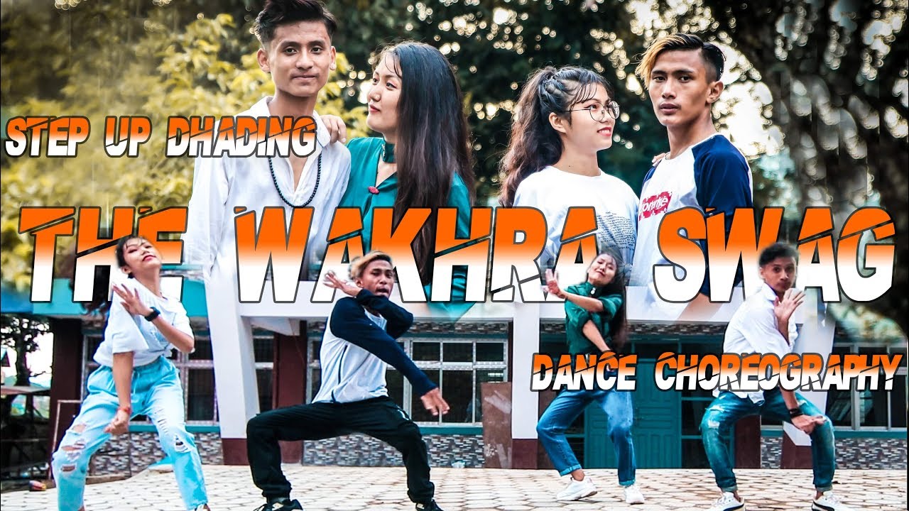THE WAKHRA SWAG DANCE CHOREOGRAPHY STEP UP DHADING YouTube