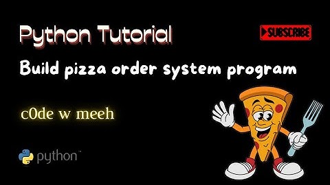 Build a Python Pizza Ordering System: Step-by-Step Tutorial with Code | Python Project