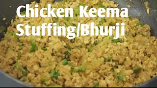 How To Make Chicken Keema Bhurji/Stuffing.      Chicken Keema Bhurji/Stuffing Kaise Banaye