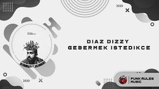 01) Diaz Dizzy - Gebermek İstedikçe (Ketamin E.P) Resimi