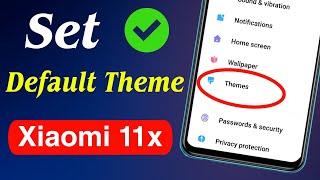 How to Set Default Theme in Mi 11x | Xiaomi 11x Themes Remove Settings screenshot 3