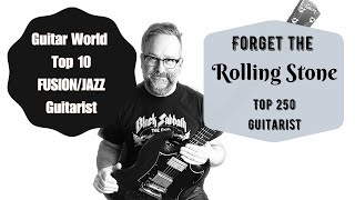 GUITAR WORLD TOP 10 Fusion/Jazz Guitarist ~ My thoughts and opinions.