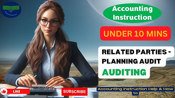 Related Parties - Planning Audit - Auditing