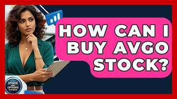 How Can I Buy AVGO Stock? | Stock and Options Playbook