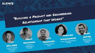 Plato ELEVATE Summit Panel: Building a Product and Engineering Relationship that Works