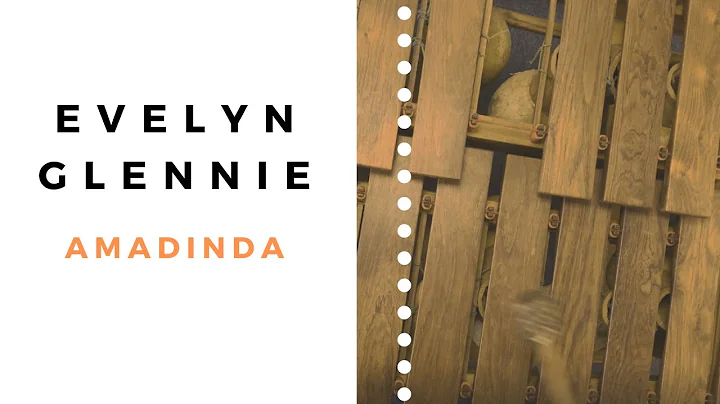 Evelyn Glennie Improvisation | Amadinda