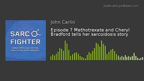 Episode 7 Methotrexate and Cheryl Bradford tells h...