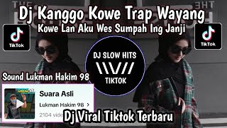 DJ KOWE LAN AKU WES SUMPAH ING JANJI SOUND LUKMAN HAKIM 98 || VIRAL TIKTOK TERBARU 2024