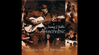 Africa Africa (Audio)  -  Jimmy Dludlu ft Bebe Winnans
