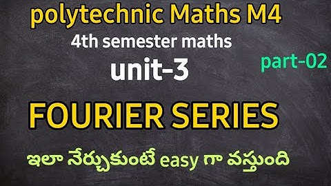 Fourier series part 02|polytechnic maths m4||imp questions||4thSEM||EULERS||@naveenreddy MATH
