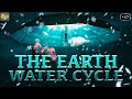 पृथ्वी पें गिरने वाली बारीश सबसे पेहले होती है बर्फ , जानिये कैसे होती बारीश | The Earth Water Cycle