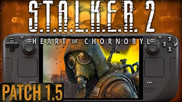 STALKER 2 Steam Deck NEW Patch 1.5 Performance Tested