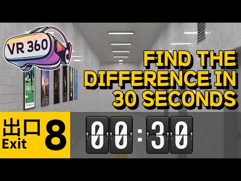 Find the difference in 30 seconds  ㅣ  The Exit 8  ㅣ  VR 360°