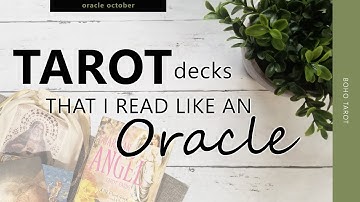 Tarot decks that I read like an Oracle