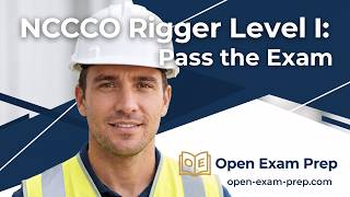 How to Pass the NCCCO Rigger Level I Exam (Written & Practical Guide)
