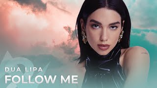 Dua Lipa - Follow Me (Lyrics) Albert Vishi Edit