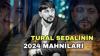 Tural Sedalinin En Yeni 2024 Sevgi Mahnilari - Dinlemeye Deyer (Qemli İfalar)