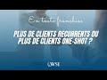 Franchise wsi  plus de clients one shot ou plus de clients rcurrents 