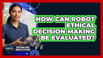 How Can Robot Ethical Decision-Making Be Evaluated?