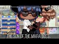 🪨|The son of the mafia boss|Gay/Bl|Gcmm|⚠️MAKES NO SENSE⚠️