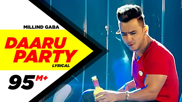 Daaru Party ( Lyrical Video ) | Millind Gaba | Pun...