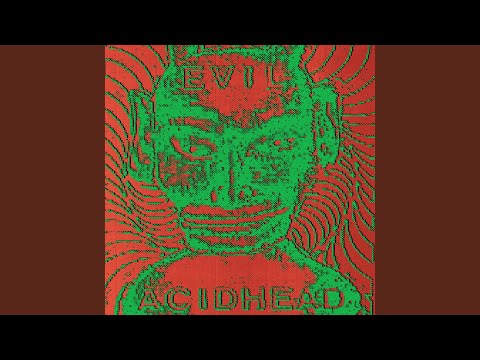 Evil Acidhead — I Control the Moon