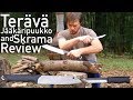 Terävä Skrama and Jääkäripuukko Knife and Chopper Review ...