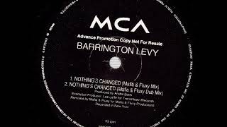 Barrington Levy - Nothing&#39;s Changed (Mafia &amp; Fluxy Mix)