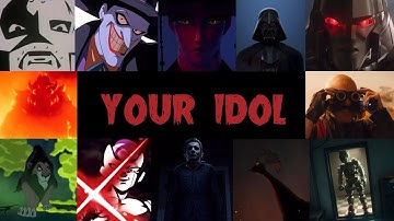 Multifandom Villains - Your Idol (Music Video)