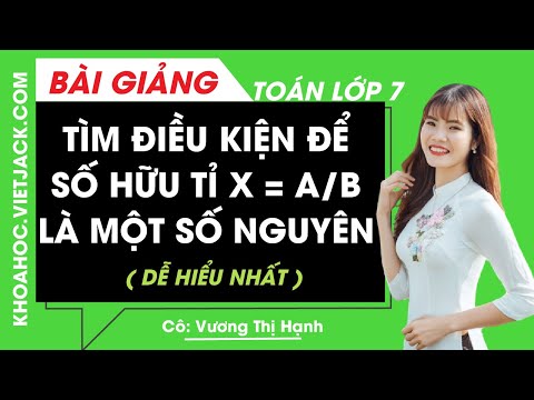 Video: Ví dụ về một số hữu tỉ không phải là một số nguyên là gì?