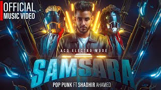 Miniatura de vídeo de "Pop Punk - Samsara (feat. Shadhir Ahamed) [Aco Electro Mode]"