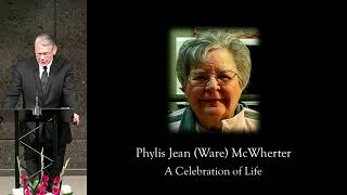 A Celebration of Life: Phylis Jean McWherter - August 14, 2021