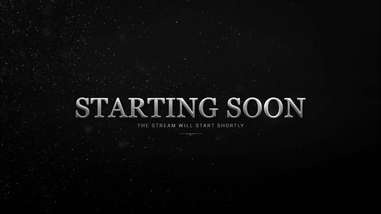 Start soon для стрима. Стрим стартинг. Stream is coming. Стрим soon. Coming soon для стрима.