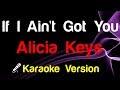 🎤  Alicia Keys - If I Ain